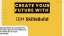 Create Your Future with IBM SkillsBuild