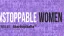 Unstoppable Women 2025, la community al femminile e quella necessaria...